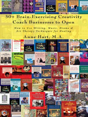 cover image of 30+ Brain-Exercising Creativity <I>Coach</I> Businesses to Open